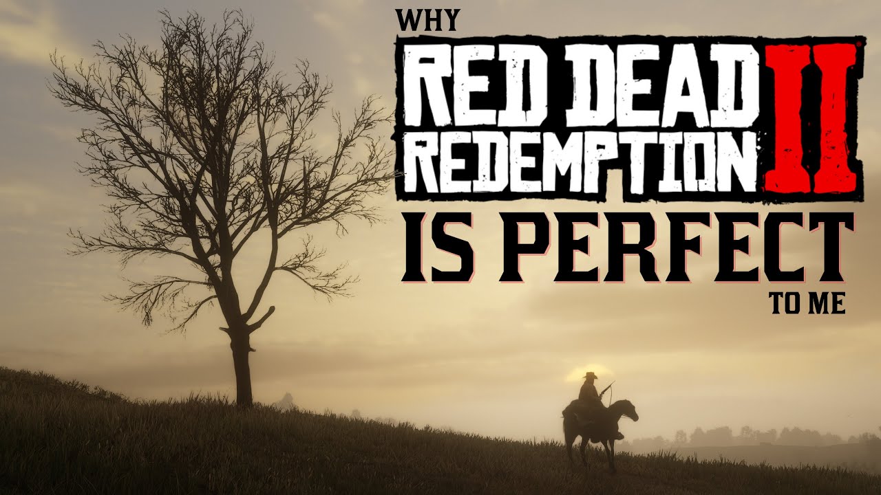 Is Rdr2 Why is RDR2 perfect? - Game Voyage